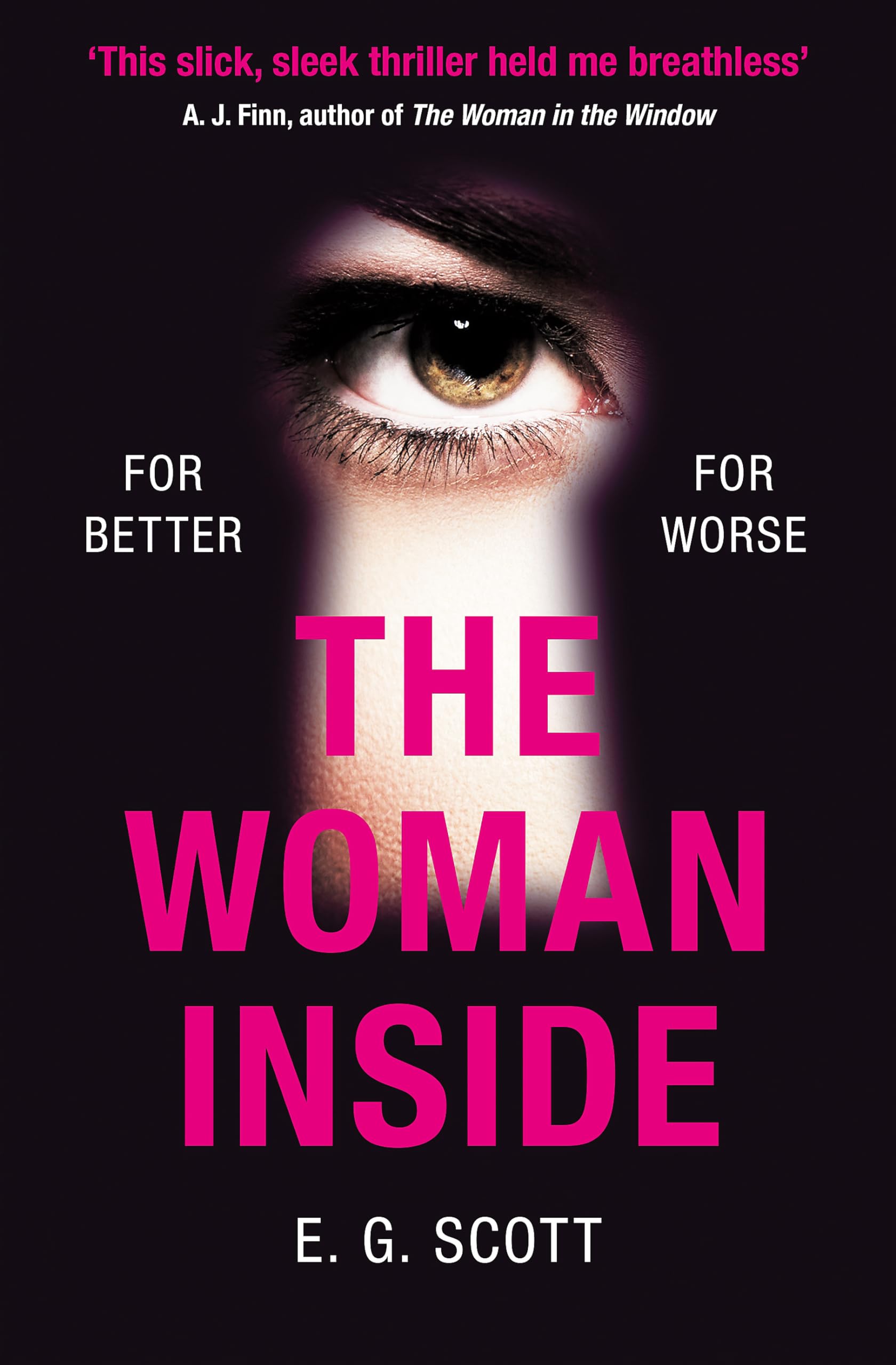 The Woman Inside: The impossible to put down crime thriller with an ending you won't see coming