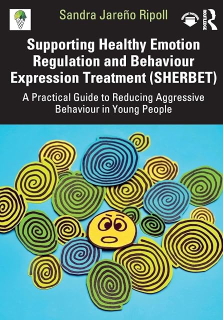 Portada de Supporting Healthy Emotion Regulation and Behaviour Expression Treatment : A Practical Guide to Reducing Aggressive Behaviour in Young People