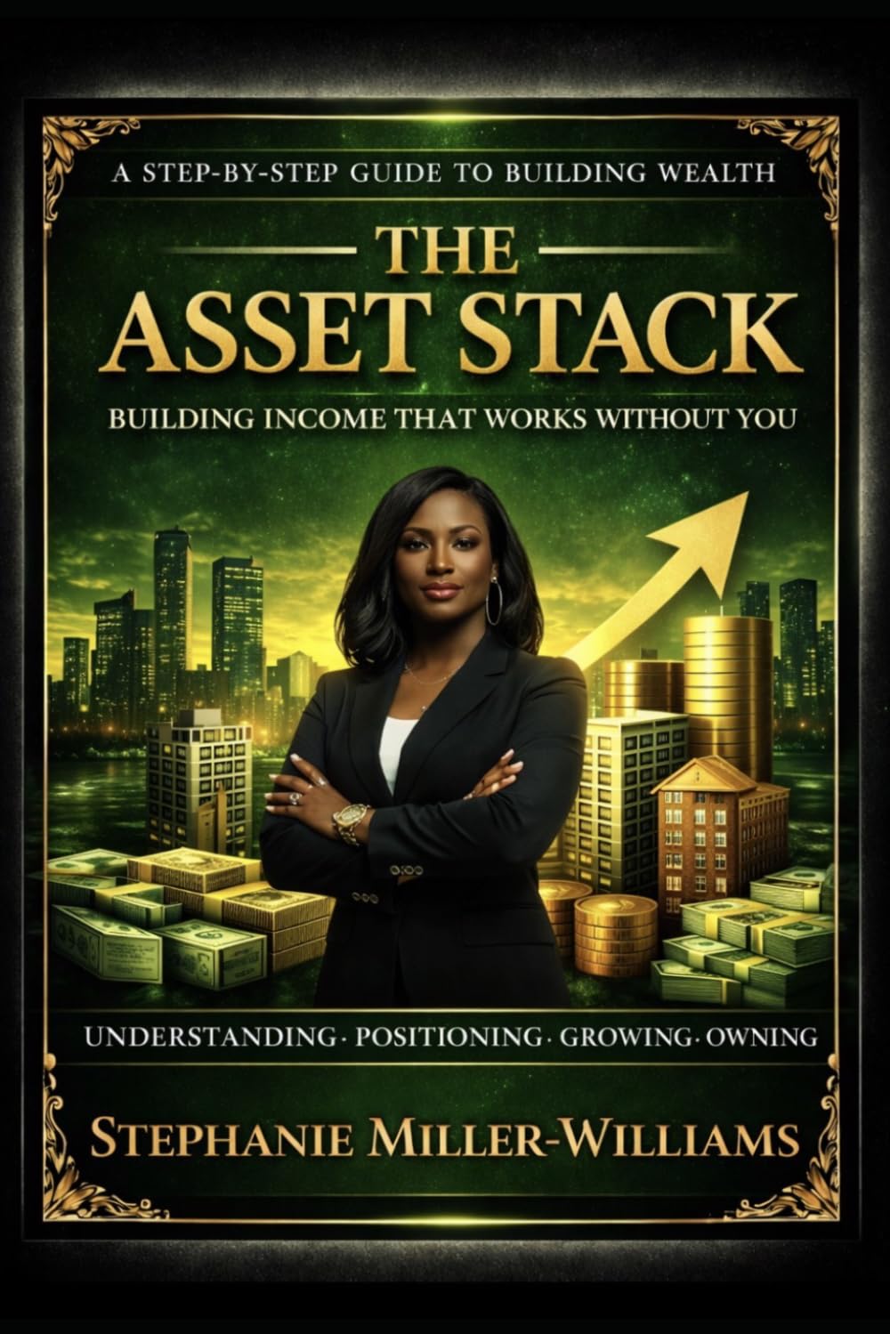 THE OWNERSHIP FRAMEWORK: Building the Foundation for Long-Term Wealth (THE PERSONAL ASSET SYSTEM™ Building Wealth Step by Step)