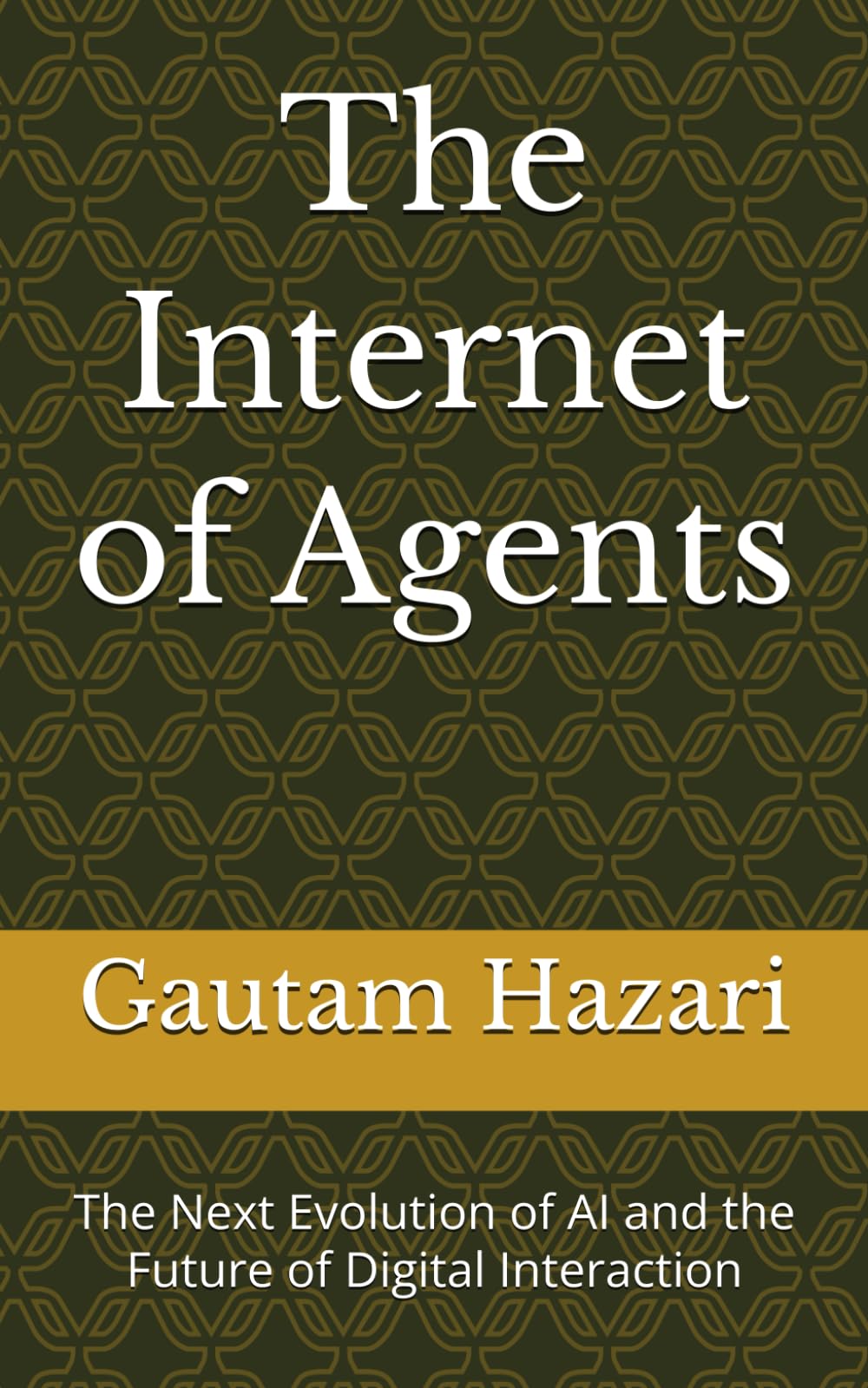 The Internet of Agents: The Next Evolution of AI and the Future of Digital Interaction