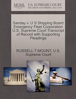 Sanday v. U S Shipping Board Emergency Fleet Corporation U.S. Supreme Court Transcript of Record with Supporting Pleadings