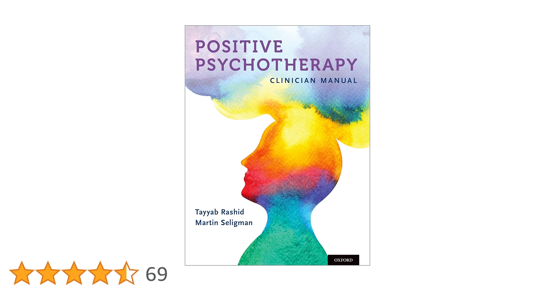 Positive Psychotherapy: Clinician Manual [ペーパーバック] Rashid，Tayyab; Seligman，Martin Amazon | Positive Psychotherapy: Clinician Manual | Rashid