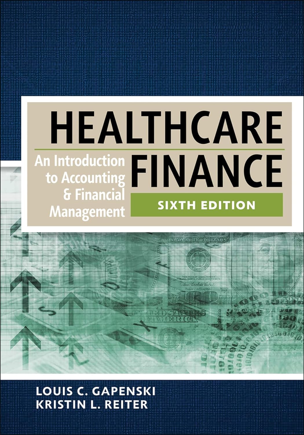 Healthcare Finance by Louis C. Gapenski