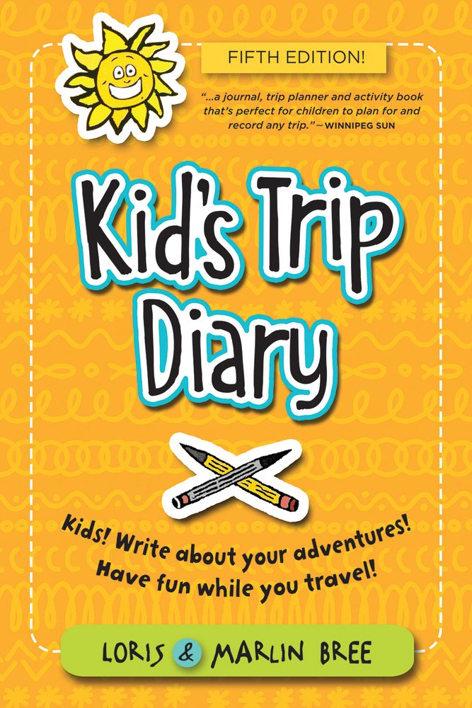 Kid's Trip Diary: Kids! Write about your own adventures. Have fun while you travel!