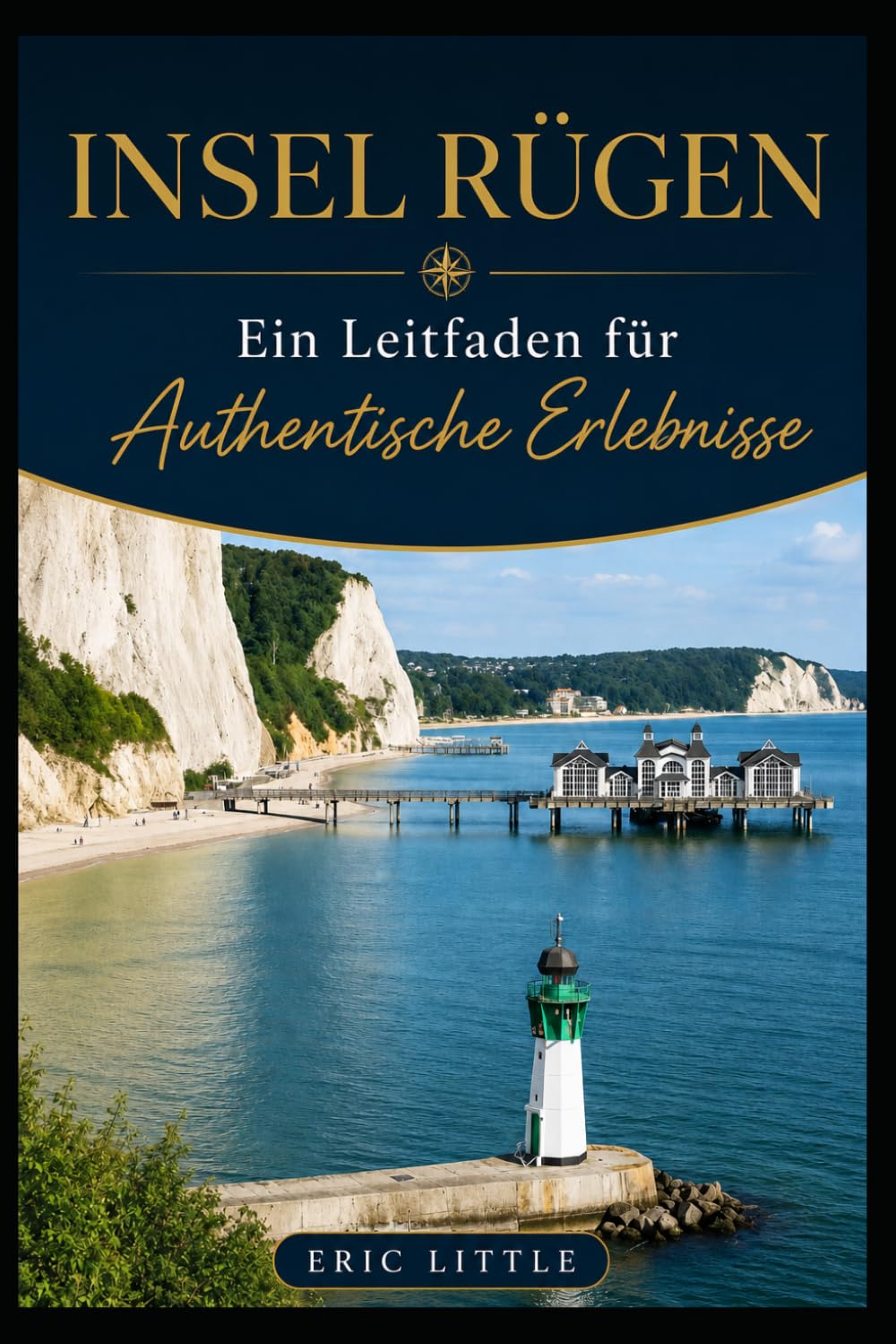 INSEL RÜGEN: Ein Leitfaden für Authentische Erlebnisse