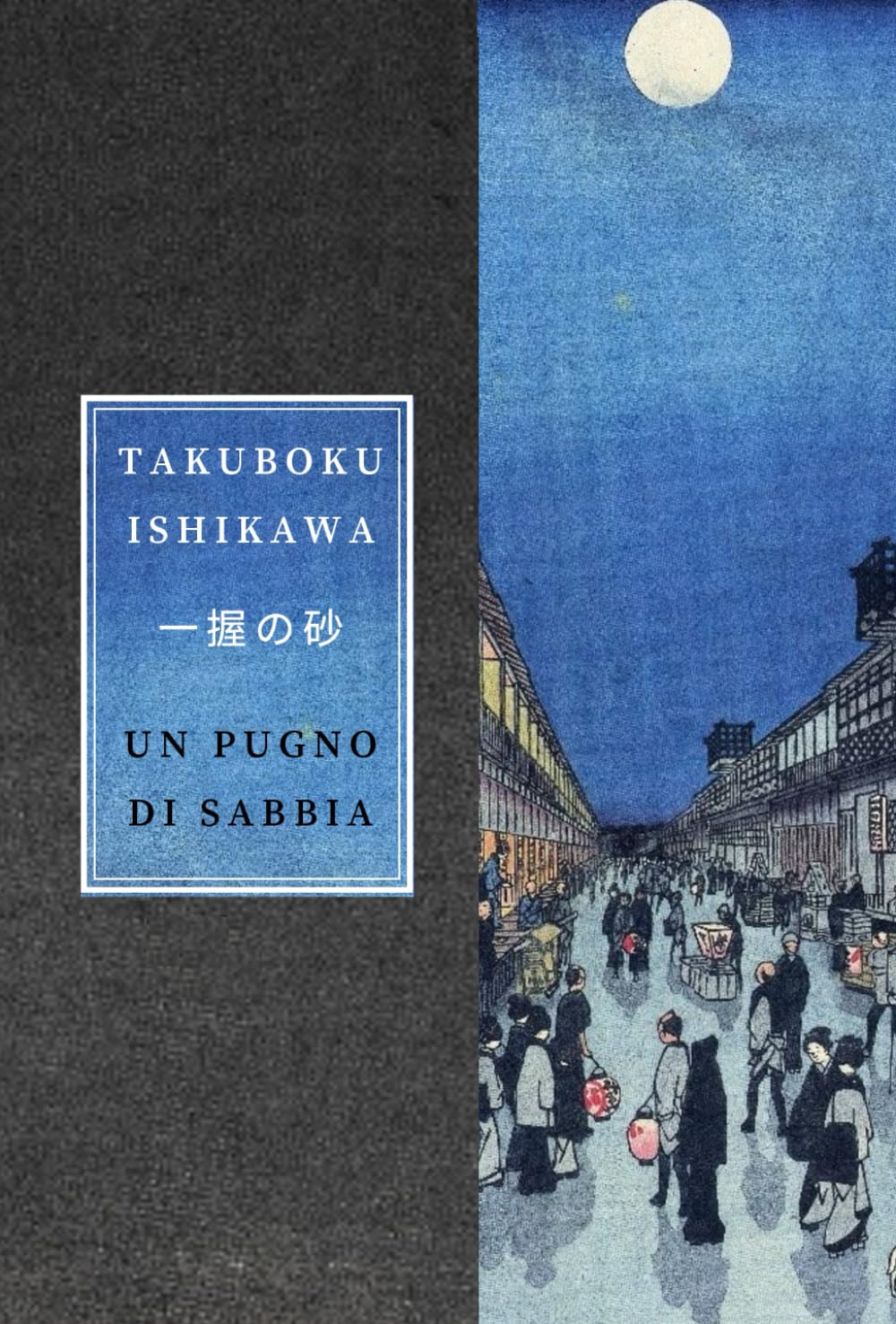 Un pugno di sabbia: poesie scelte. Testo giapponese a fronte