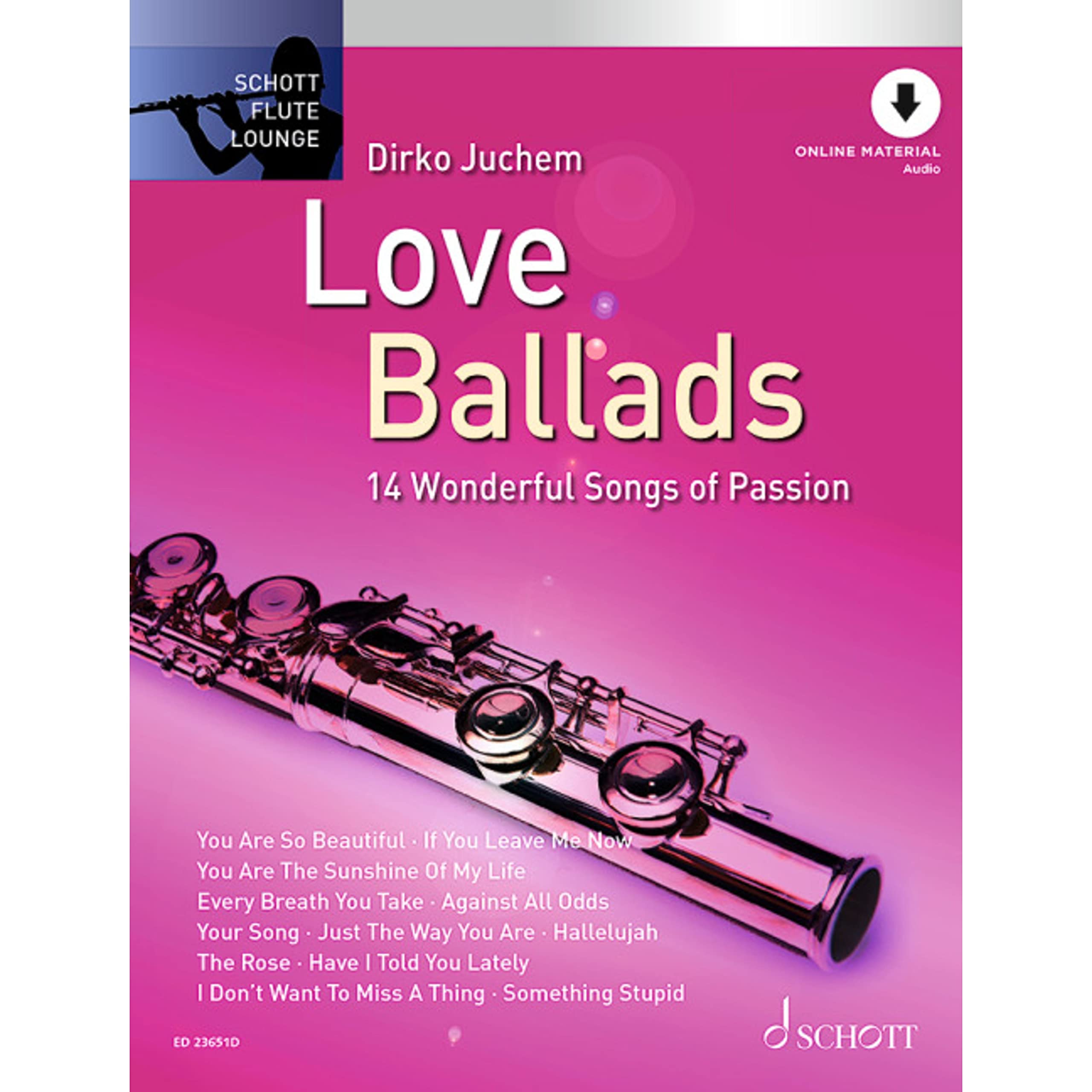 Love Ballads - 14 Wonderful Songs of Passion - Flute Sheet Music - Schott Music (ED 23651D)