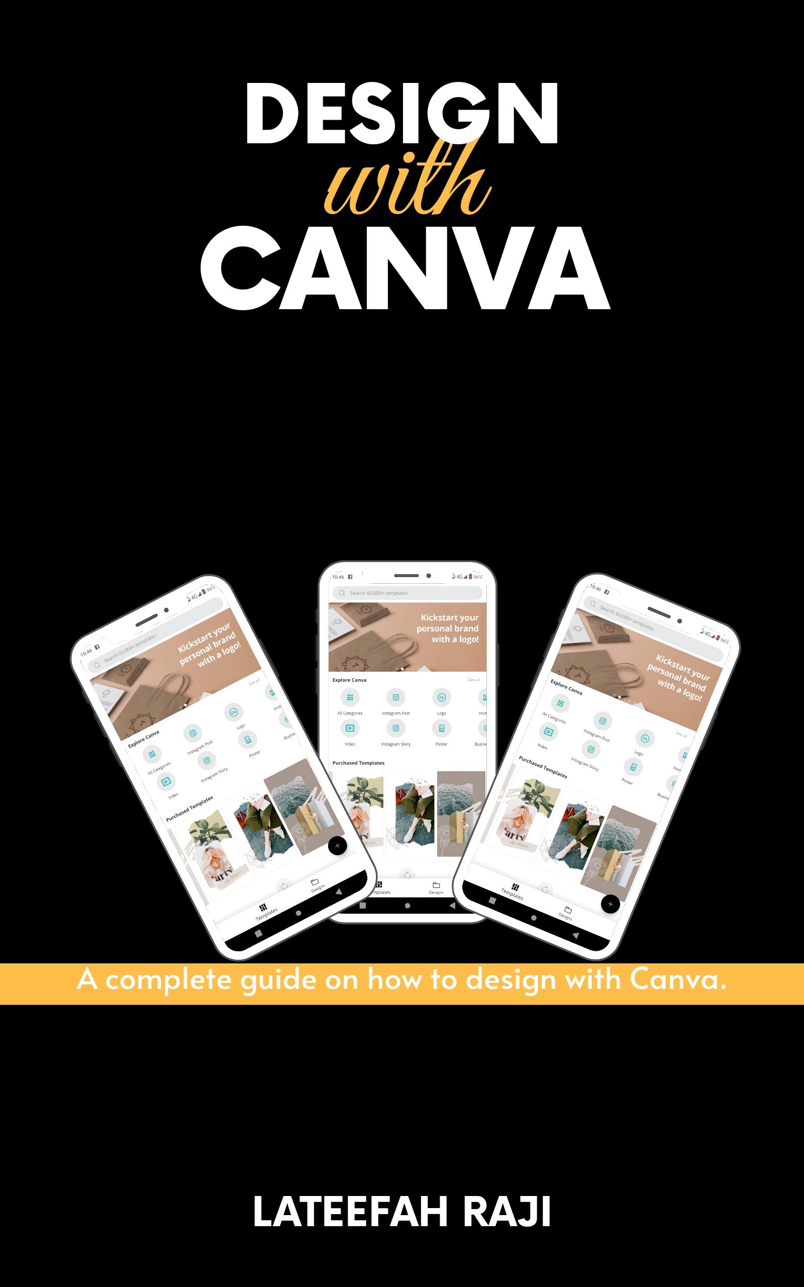 Design with Canva: A step-by-step guide on how to use Canva features.