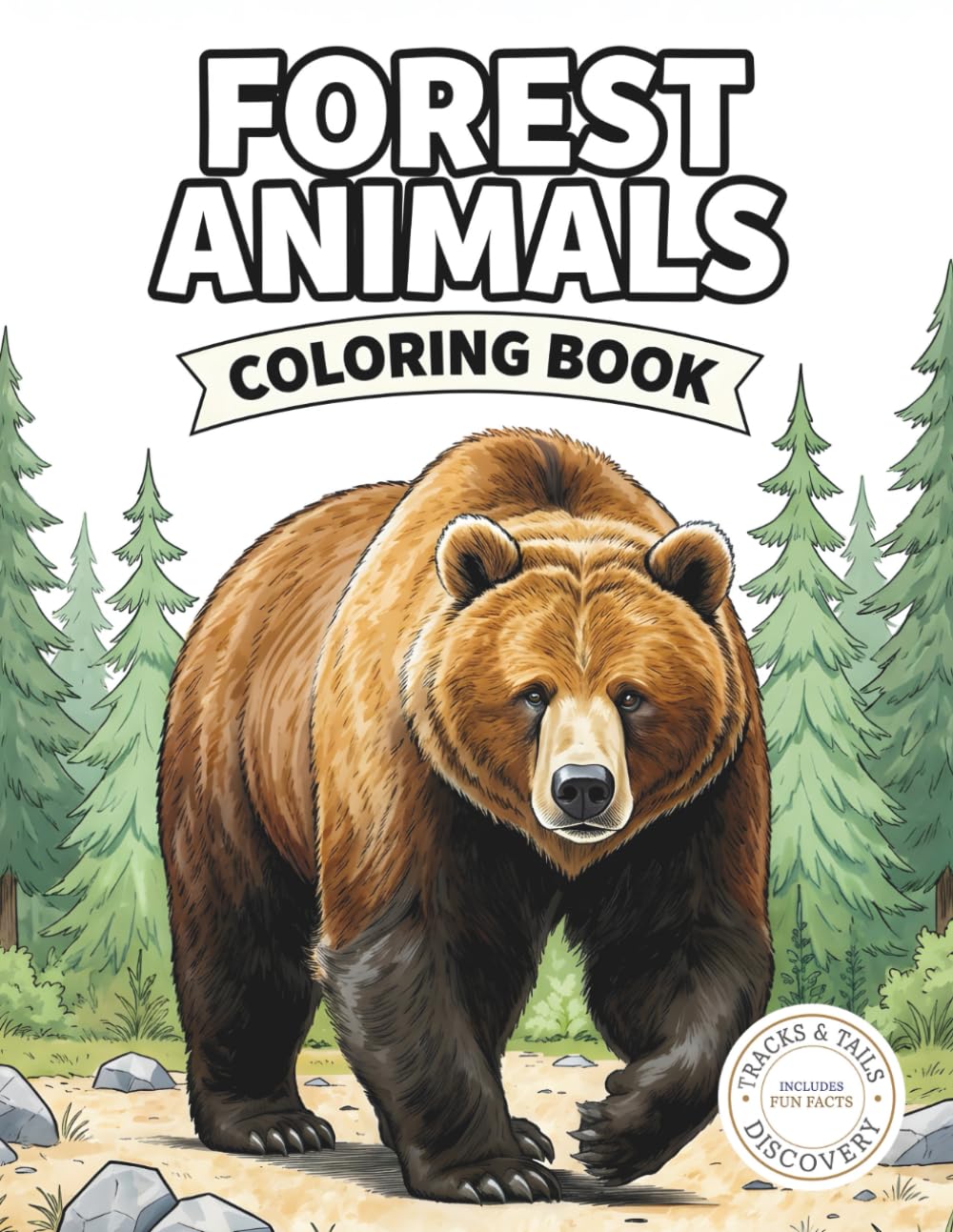 Forest Animals Coloring Book: 40 Realistic Forest Animals with Fun Facts and Woodland Habitats (Tracks & Tails Discovery)