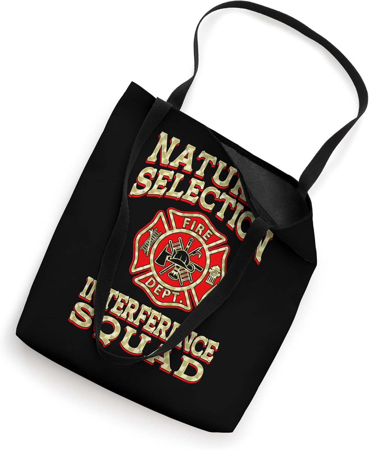 Natural Selection Interference Squad Funny Fire Department Tote Bag
