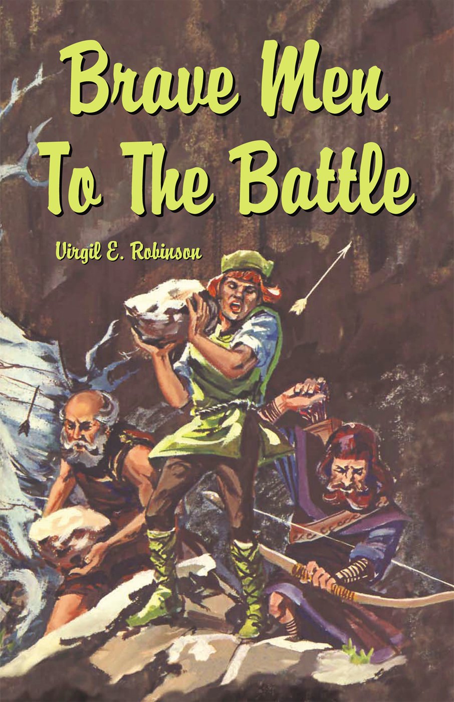 Brave Men to the Battle eBook Robinson, Virgil Books