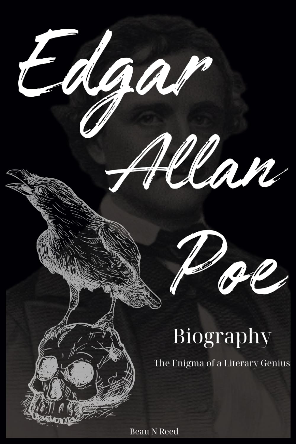 Edgar Allan Poe Biography: The Enigma of a Literary Genius