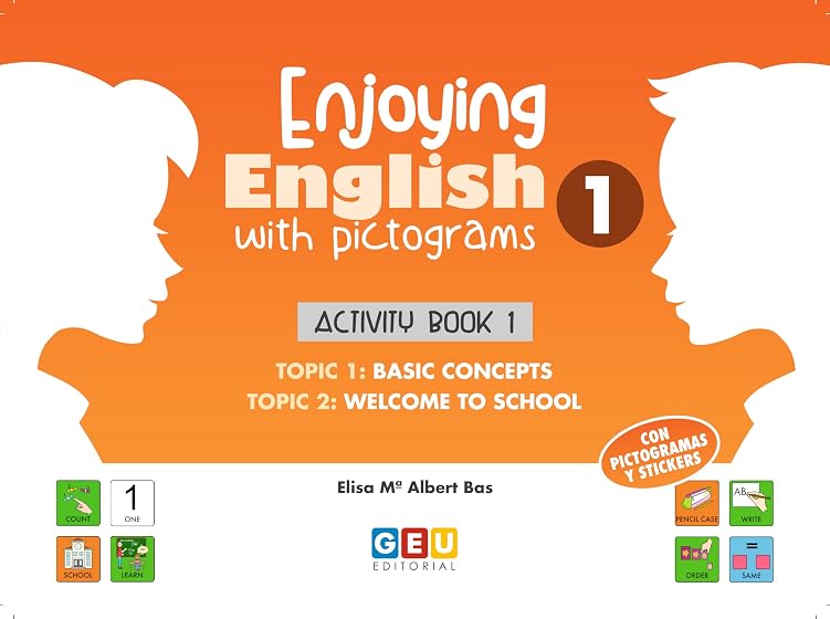 Enjoying English with pictograms 1. Activity book 1