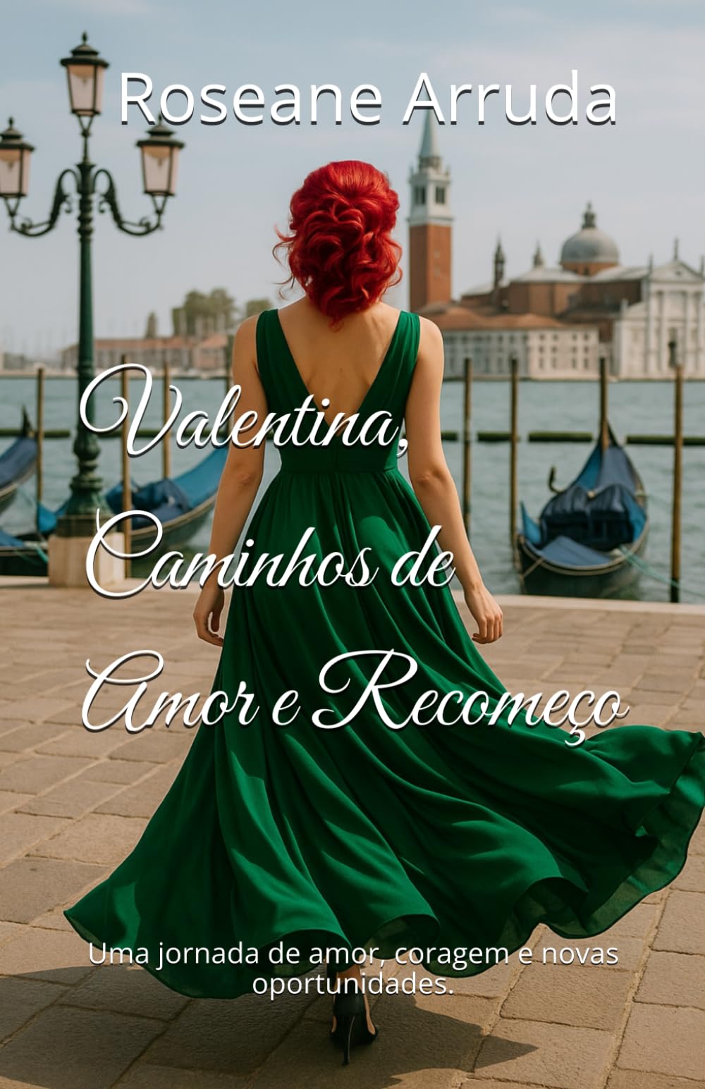 Valentina, Caminhos de Amor e Recomeço: Uma jornada de amor, coragem e novas oportunidades