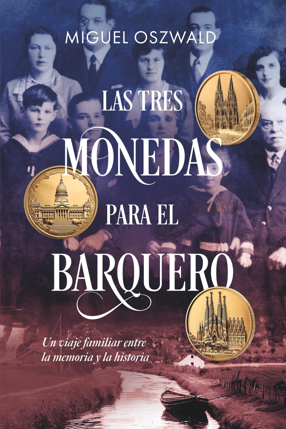 Las tres monedas para el barquero: Un viaje familiar entre la memoria y la historia