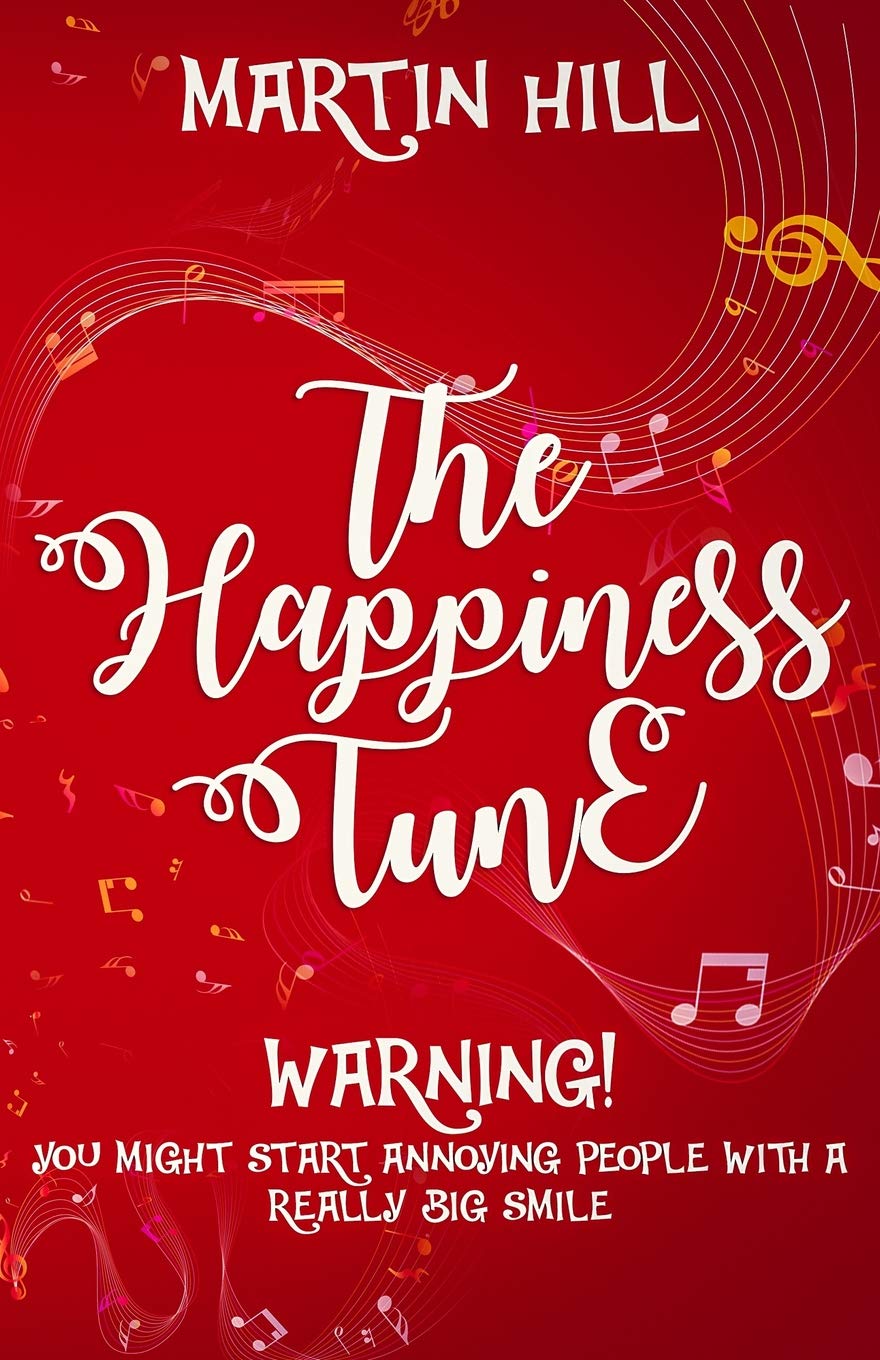 The Happiness Tune: When You Think You’ve Played Every Song, Remember This: There’s Another
