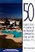 50 Fabulous Planned Retirement Communities for Active Adults: A Comprehensive Directory of Outstanding Master-Planned Residential Developments