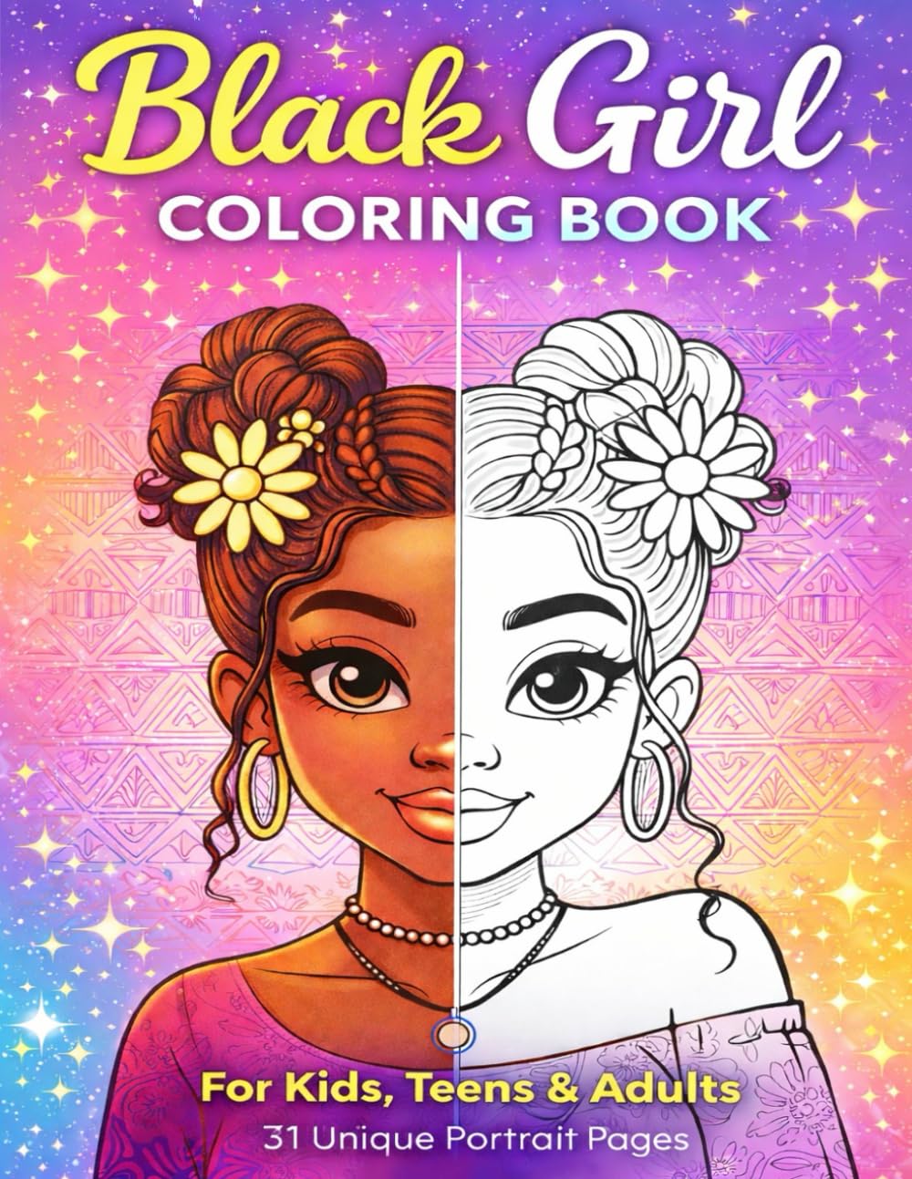Black Girl Coloring Book: Empowering and Fun Coloring Pages for Kids and Teens