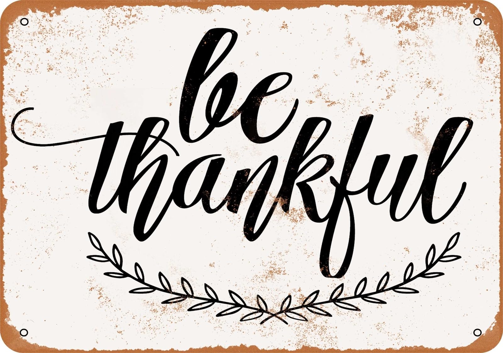 Miaomansenstore Metal Sign - Be Thankful 2 - Vintage Look Home Decor