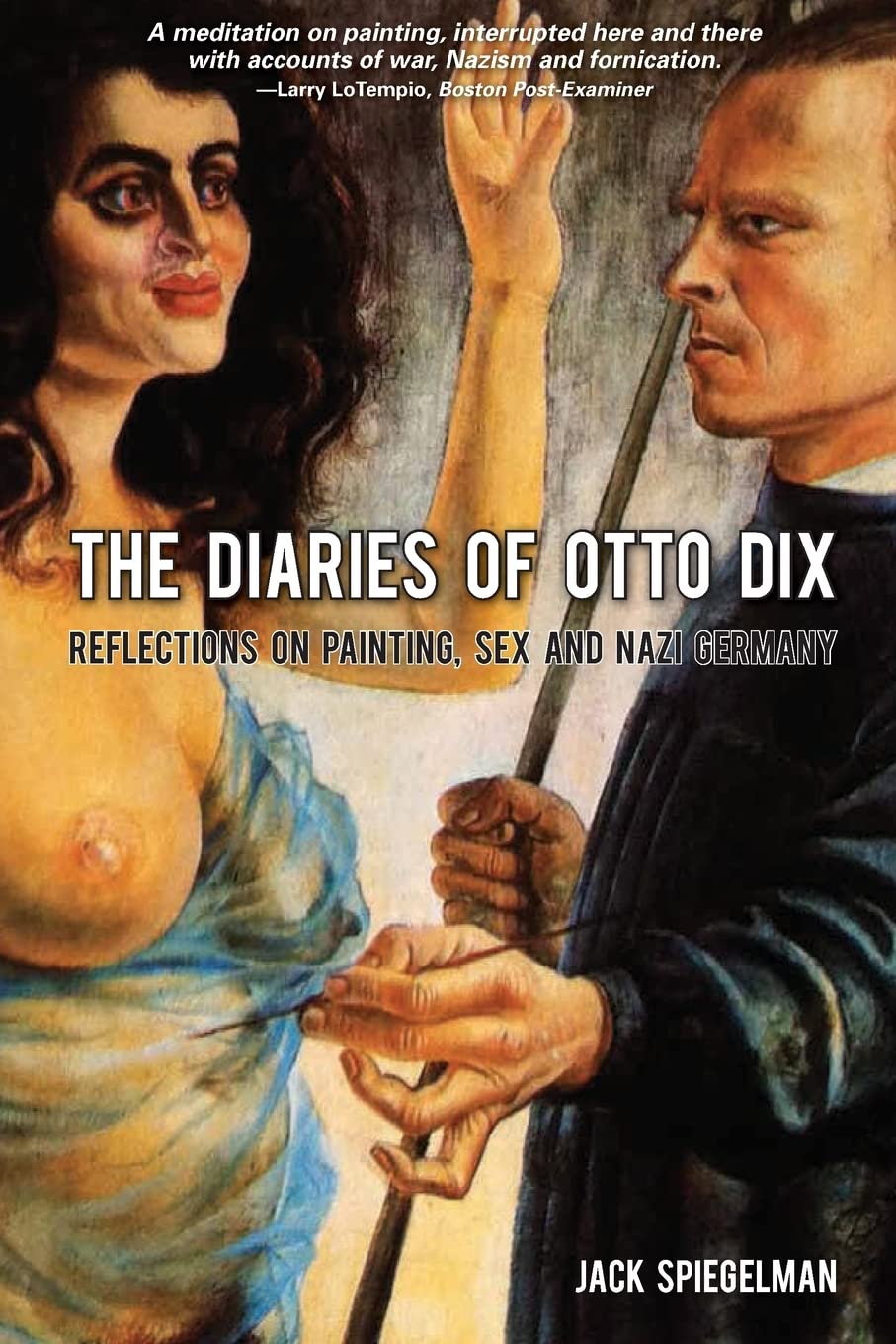 the diaries of otto dix: reflections on sex, painting and nazi germany