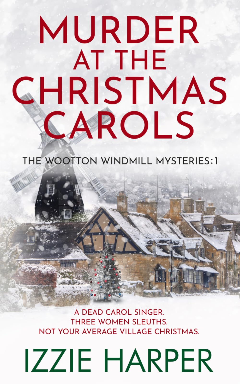 Murder at the Christmas Carols (The Wootton Windmill Mysteries)