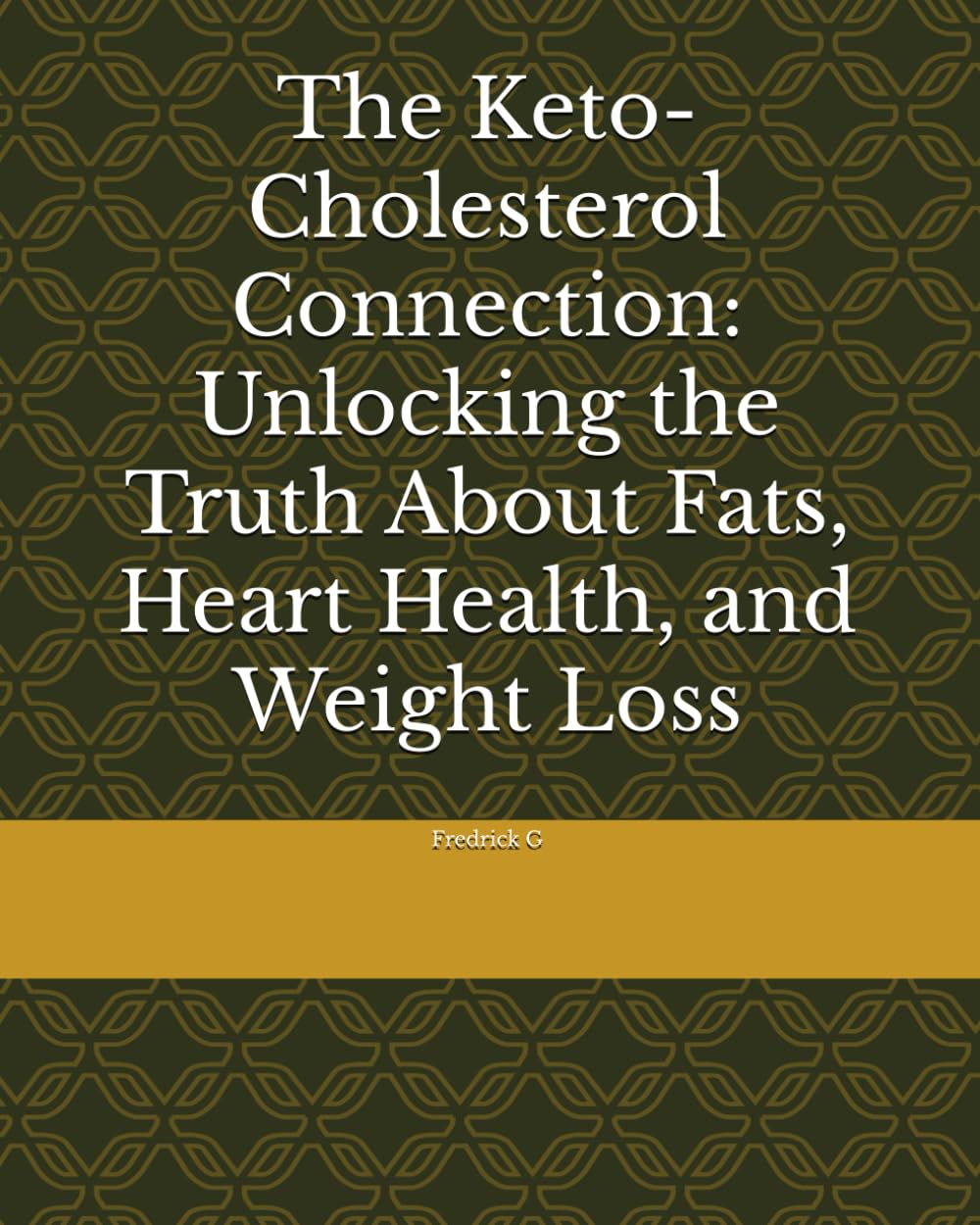 The Keto-Cholesterol Connection: Unlocking the Truth About Fats, Heart Health, and Weight Loss