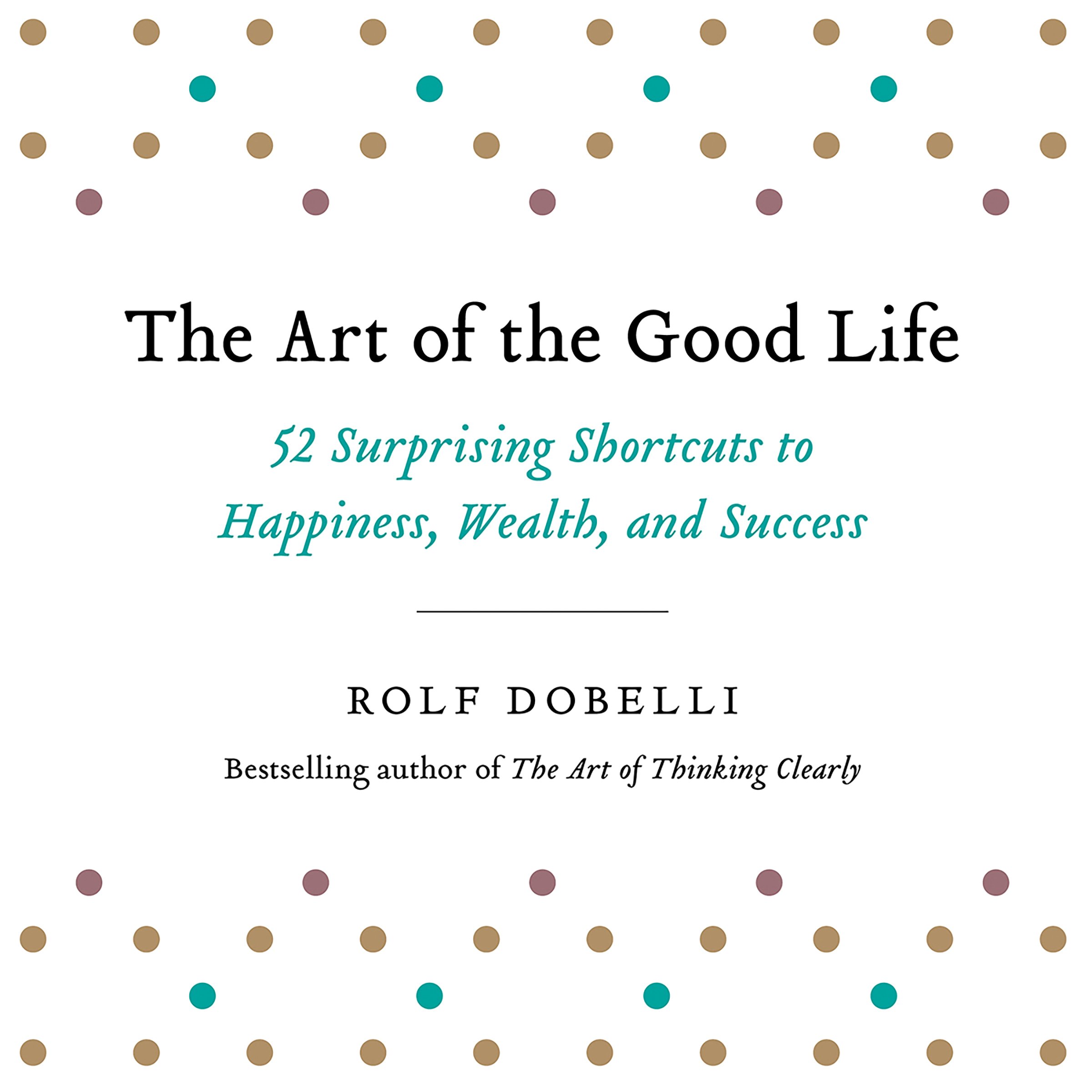 Cover art for The Art of the Good Life