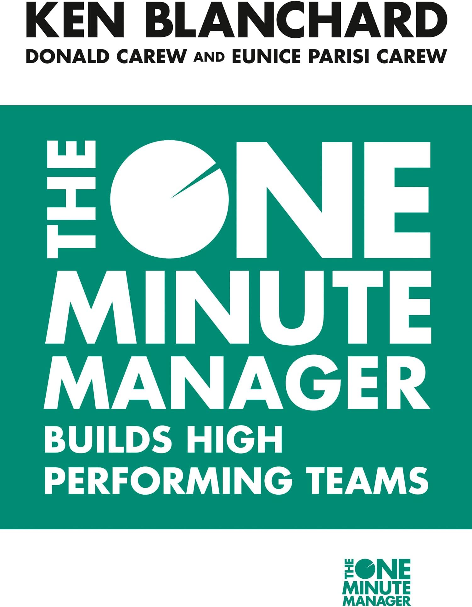 The One Minute Manager Builds High Performing Teams