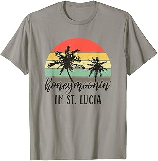 Honeymoonin' In St Lucia Matching Couples Vacation T-Shirt