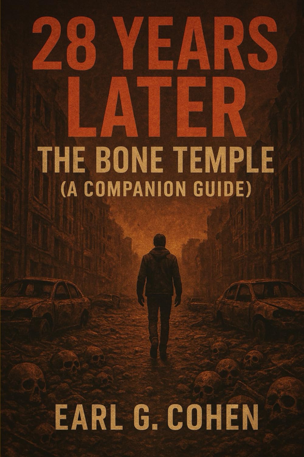 28 YEARS LATER: THE BONE TEMPLE (A COMPANION GUIDE)