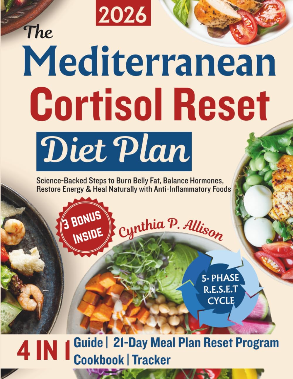 The Mediterranean Cortisol Reset Diet Plan: Science-Backed Steps to Burn Belly Fat, Balance Hormones, Restore Energy & Heal Naturally with Anti-Inflammatory Foods (Restoring & Renewing Meals)