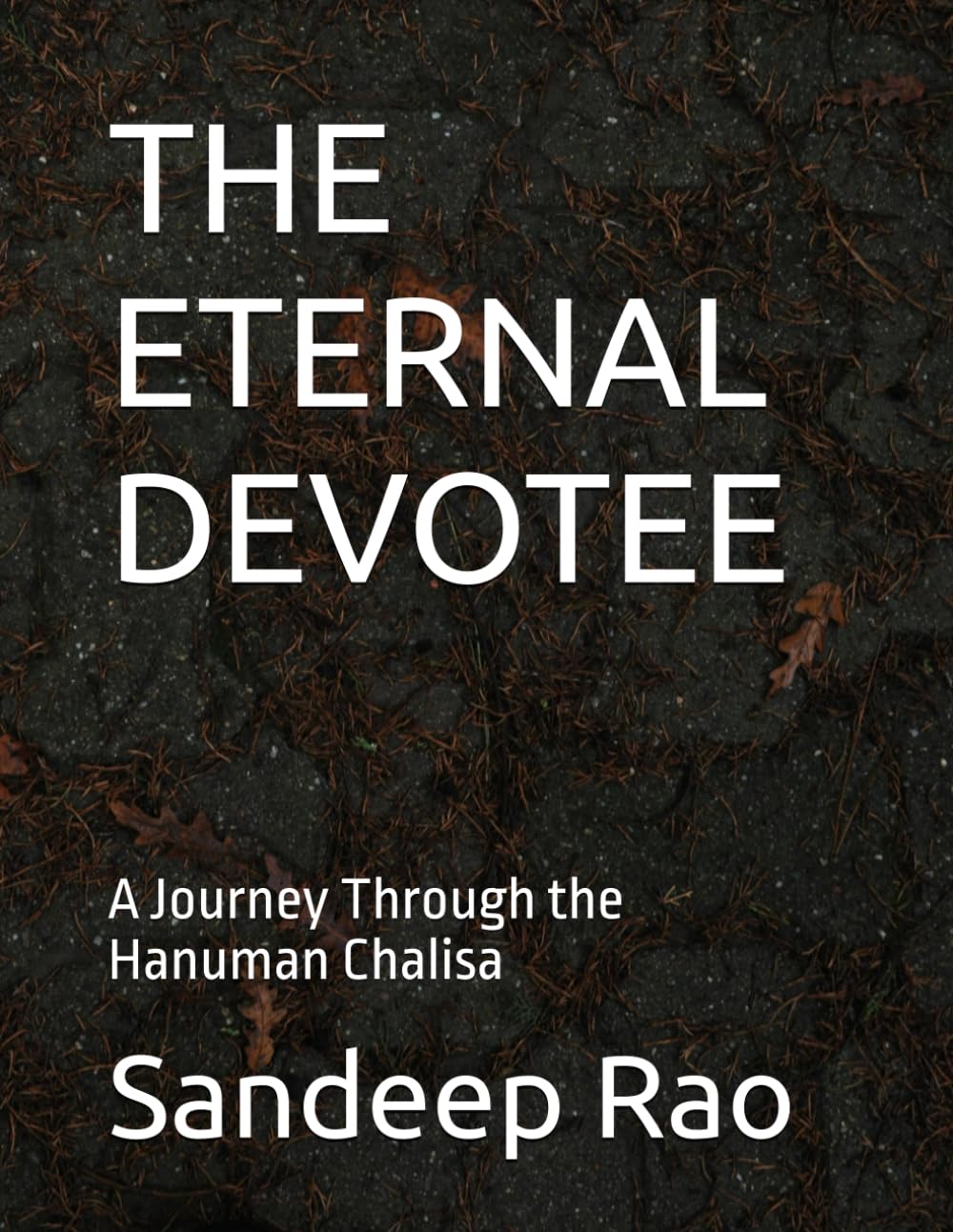 THE ETERNAL DEVOTEE: A Journey Through the Hanuman Chalisa