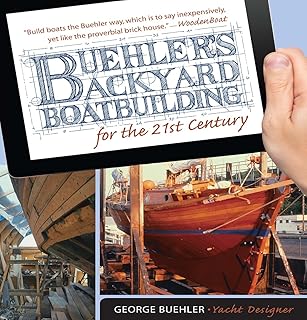 Buehler's Backyard Boatbuilding for the 21st Century
