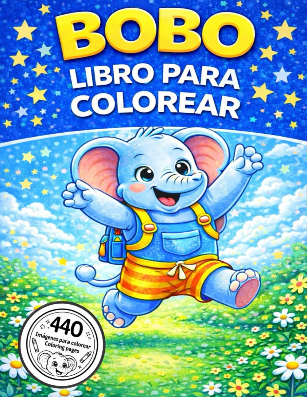 ¡EL MEGA LIBRO DE BOBO PARA COLOREAR!: 440 Imágenes Gigantes en un Solo Libro