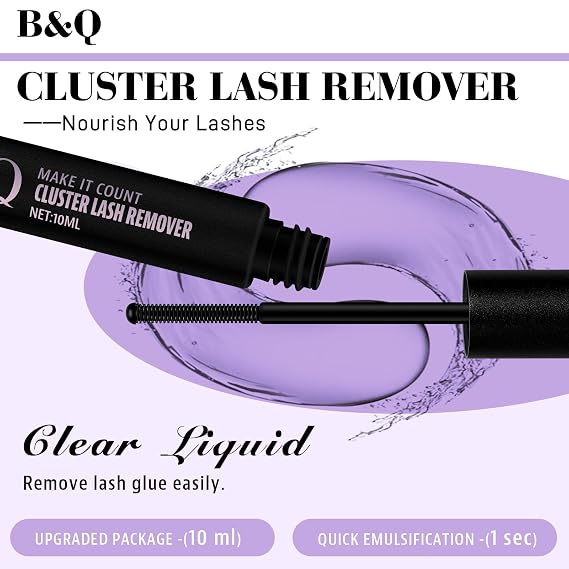 B&Q Lash Remover for Lash Clusters 10ml Lash Cluster Remover at Home | Gentle Formula Lash Remover for Lash Extensions Lash Bond Remover Lash Adhesive Remover Lash Bond and Seal Remover