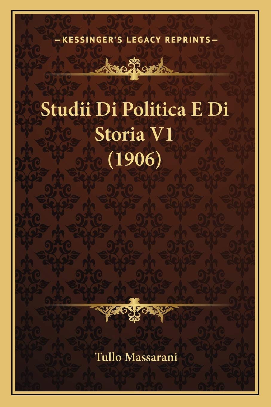 Studii Di Politica E Di Storia V1 (1906)