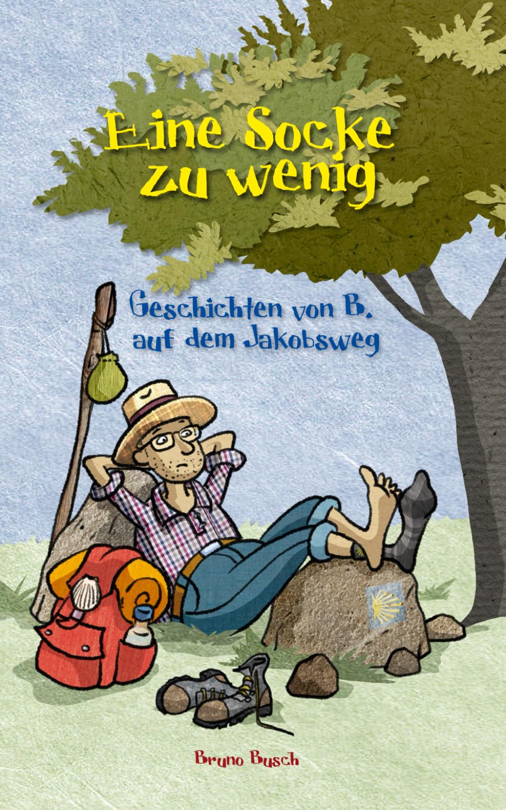 Eine Socke zu wenig: Geschichten von B. auf dem Jakobsweg (German Edition)