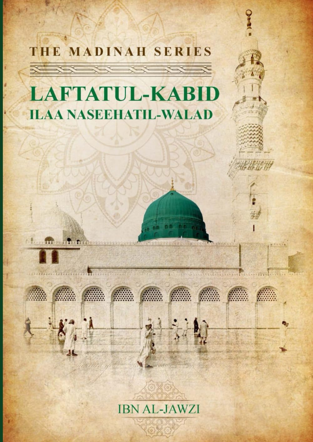 Laftatul-Kabid - Ibn al-Jawzi (Madinah Series - General Sciences)