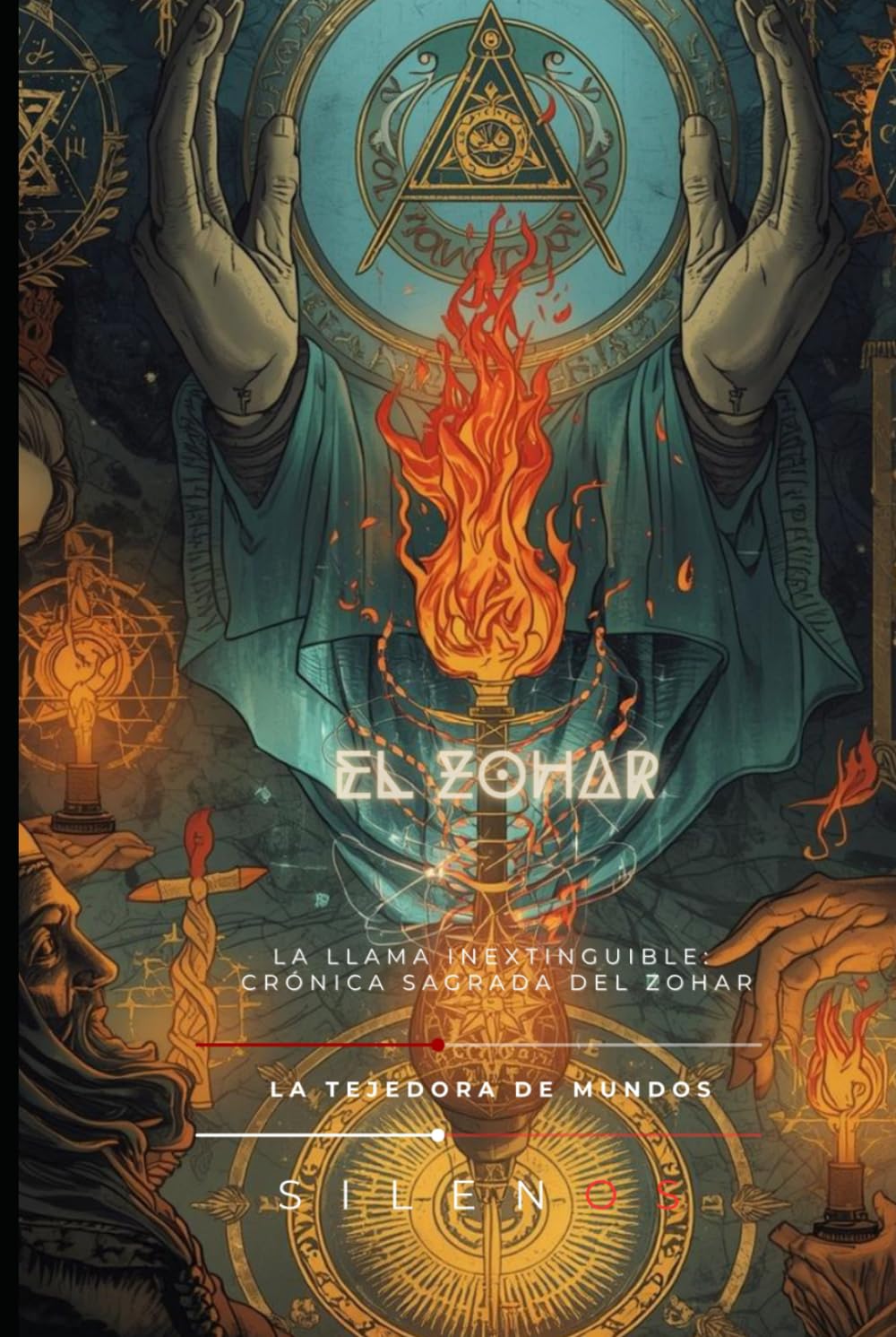 EL ZOHAR: La Llama Inextinguible: Crónica Sagrada del Zohar (Kabbalah)