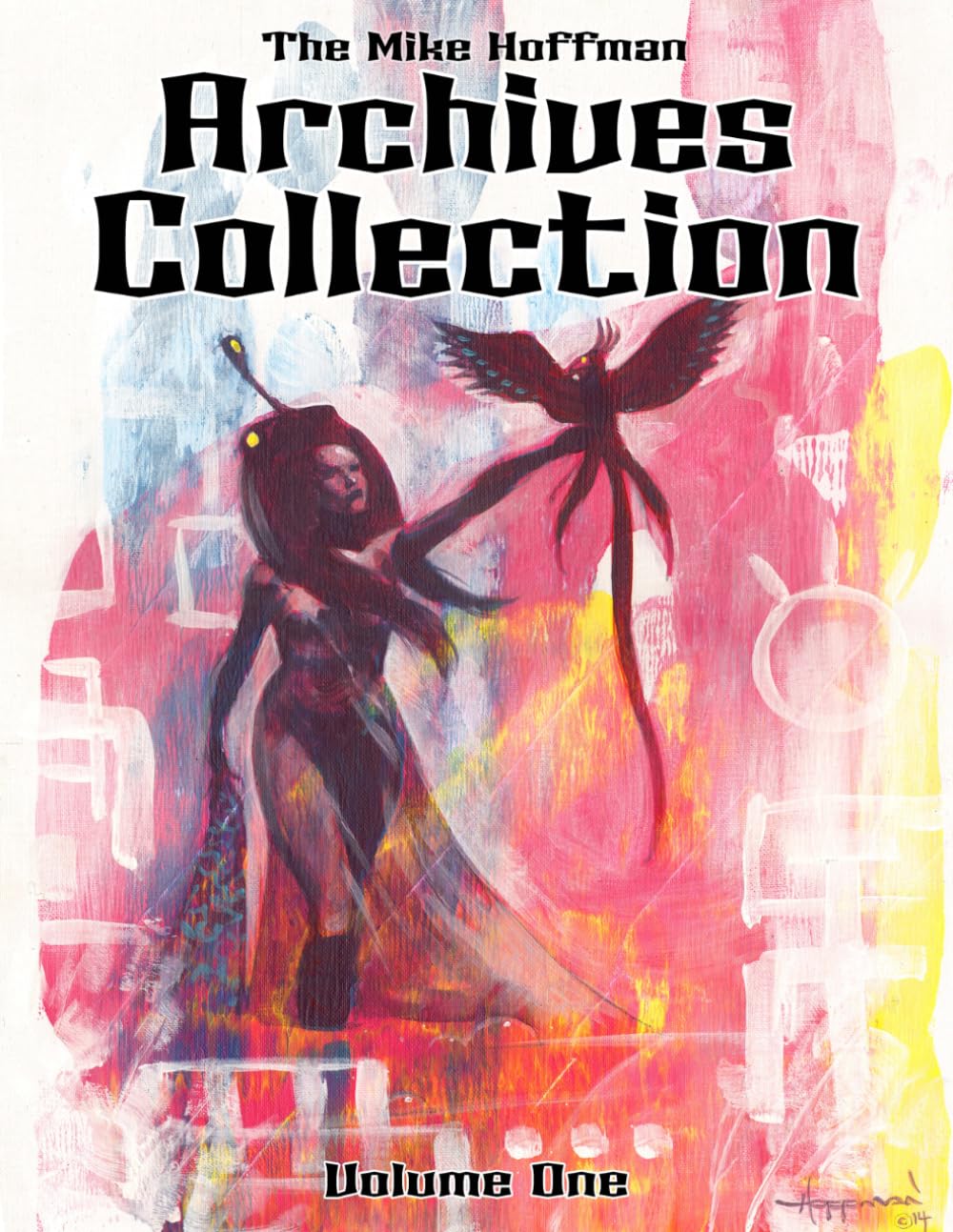 The Mike Hoffman Archives Collection Volume One