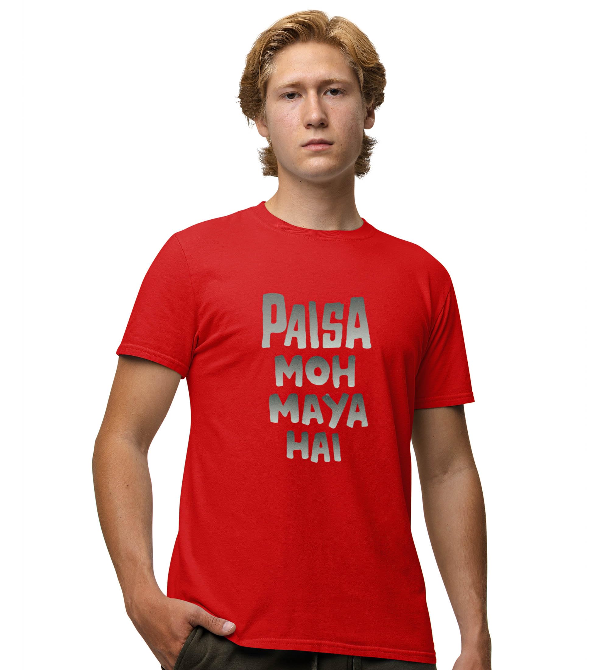 UNiOWN STOREPaisa Moh Maya Hai - Red - Clothes Red Round Neck Cotton Half Sleeved T-Shirt with Printed Graphics