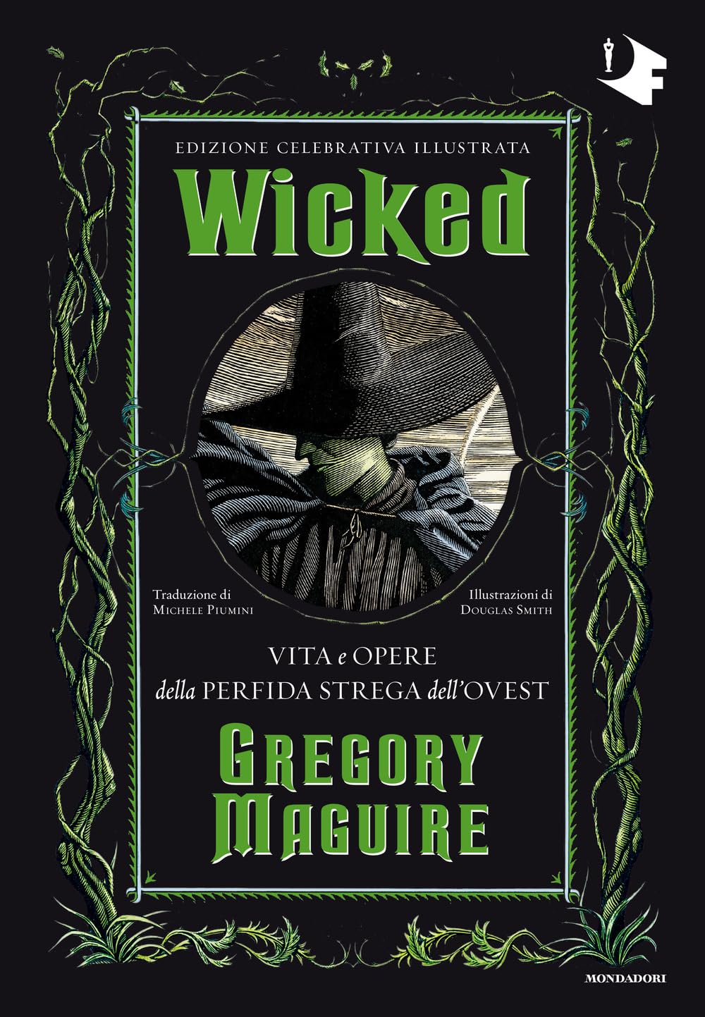 Wicked. Vita E Opere Della Perfida Strega Dell'ovest. Ediz. Celebrativa - 4