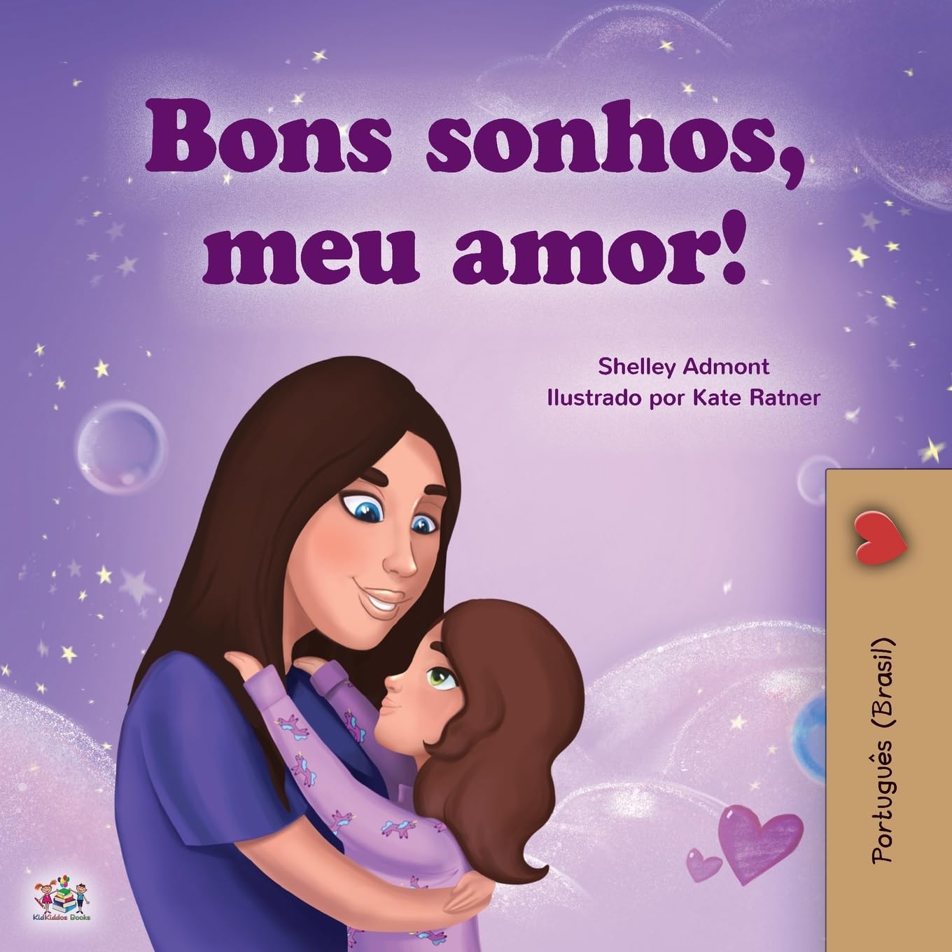 Sweet Dreams, My Love (Portuguese Children's Book for Kids -Brazil): Brazilian Portuguese (Portuguese Bedtime Collection - Brazil)