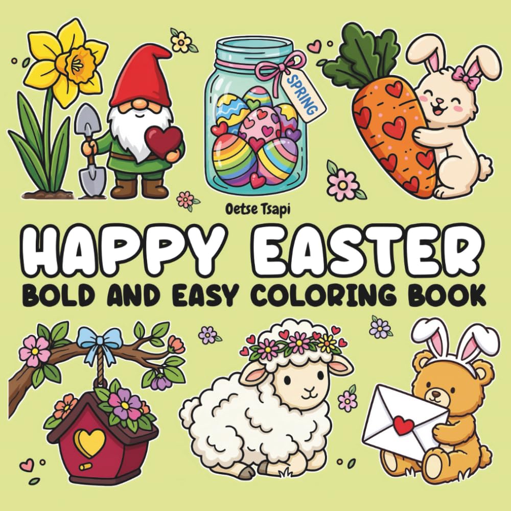 Happy Easter: A Cozy Spring Coloring Book with Cute, 40 Cheerful Designs