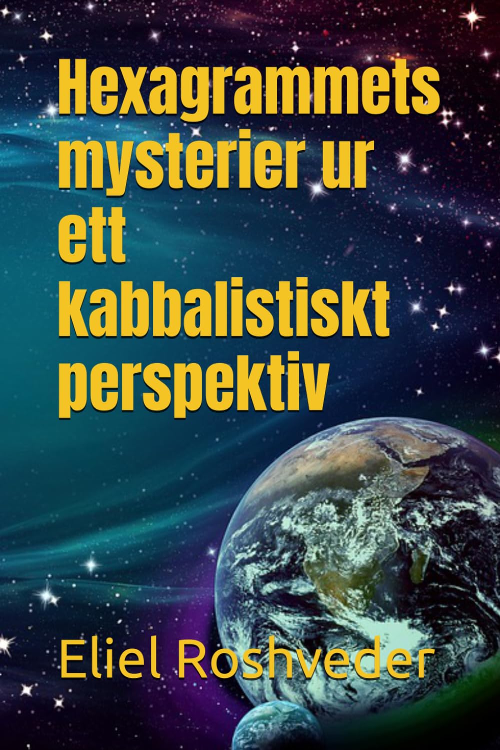 Hexagrammets mysterier ur ett kabbalistiskt perspektiv