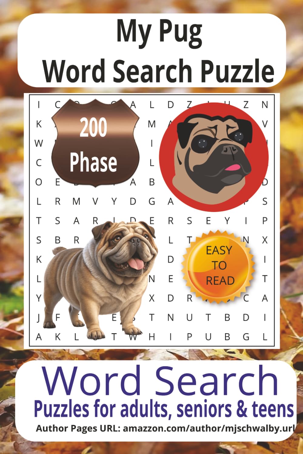 My Pug Word Search Puzzle: Relax, smile, and celebrate your favorite furry friend with 200 engaging word challenges. Designed in easy-to-read print, ... into your quiet moments or holiday downtime.