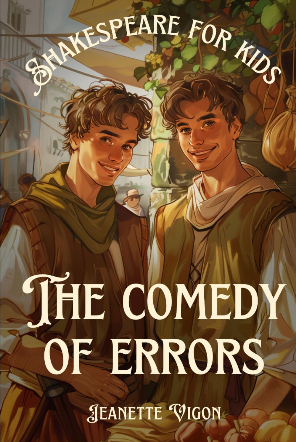 The Comedy of Errors | Shakespeare for kids: Shakespeare in a language children will understand and love