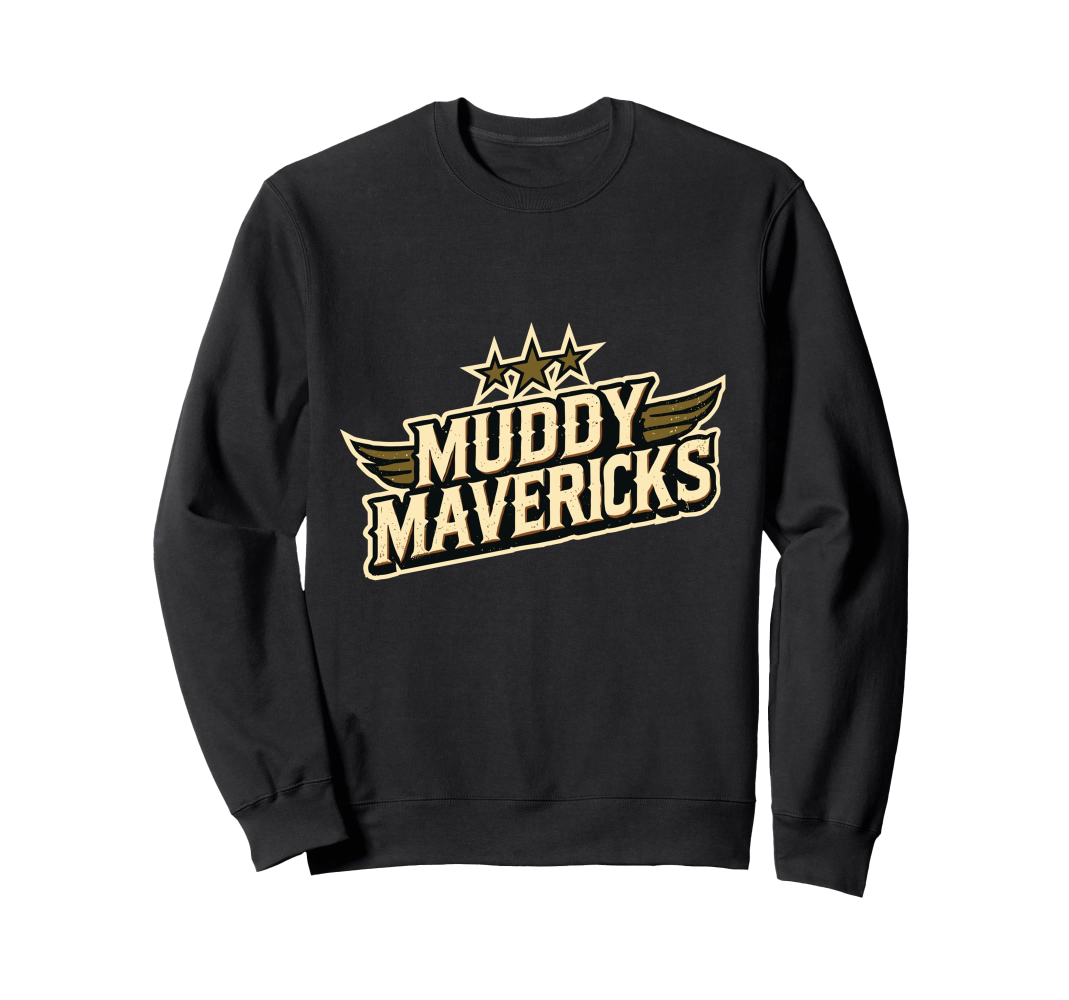 MUDDY MAVERICKS - Mud - Run - Team - Event - Fun - Race Sweatshirt