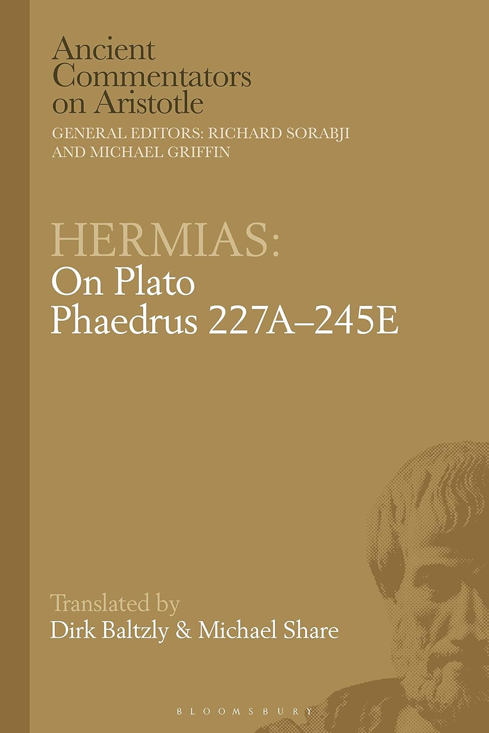 Hermias: On Plato Phaedrus 227A–245E (Ancient Commentators on Aristotle)      Paperback – October 31, 2019