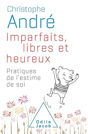 Couverture du livre Imparfaits, libres et heureux de Christophe André
